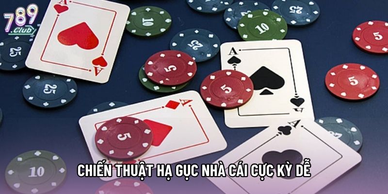 Chiến thuật hạ gục nhà cái cực kỳ dễ