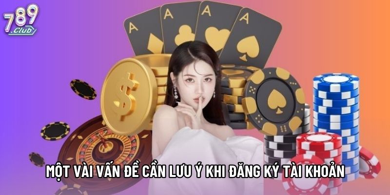 Một vài vấn đề cần lưu ý khi đăng ký tài khoản Một vài vấn đề cần lưu ý khi đăng ký tài khoản