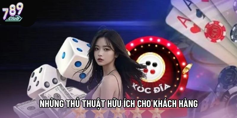 Những thủ thuật hữu ích cho khách hàng
