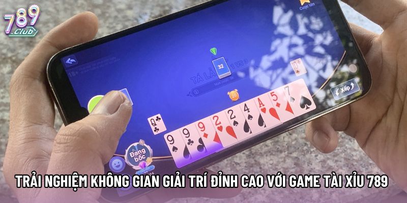Trải nghiệm không gian giải trí đỉnh cao với game tài xỉu 789 Trải nghiệm không gian giải trí đỉnh cao với game tài xỉu 789