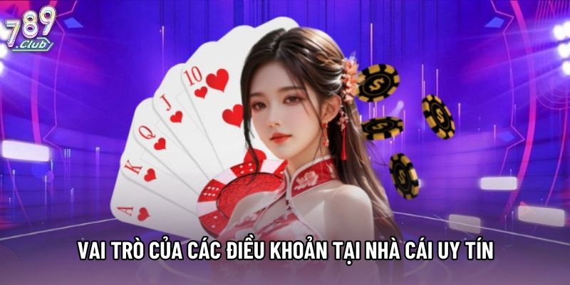 Vai trò của các điều khoản tại nhà cái uy tín